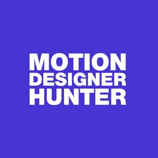 MOTION DESIGNER HUNTER