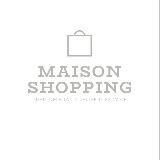 MAISON SHOPPING