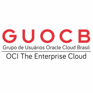 GUOCB - GRUPO DE USUÁRIOS ORACLE CLOUD BRASIL