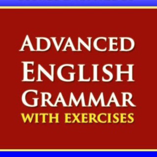 ADVANCED ENGLISH GRAMMAR