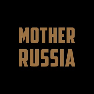 MOTHER RUSSIA