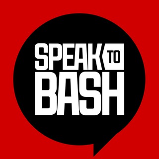 DIMA BASH  SPEAK TO BASH