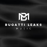 BUGATTI LEAKS MUSIC