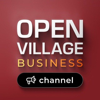 OPEN VILLAGE BUSINESS CHANNEL