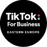 TIKTOK FOR BUSINESS EASTERN EUROPE