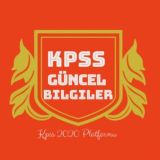 KPSS GÜNCEL BİLGİLER 2023