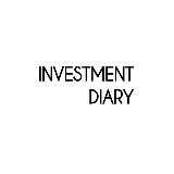 INVESTMENT DIARY