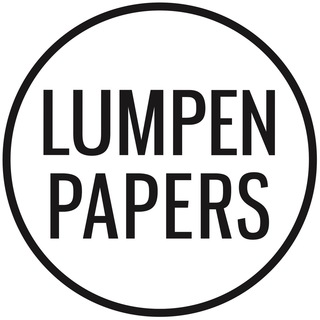 LUMPEN PAPERS