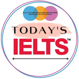 TODAY’S IELTS: RECENT TOPICS