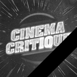 CINEMA CRITIQUE