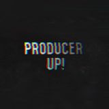 PRODUCER UP!