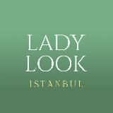 LADYLOOK.ISTANBUL