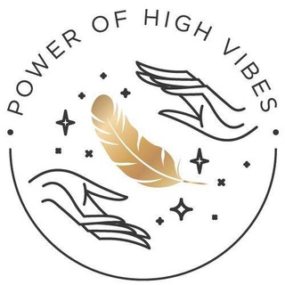 POWER OF HIGH VIBES