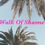 WALK OF SHAME