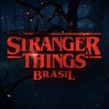 STRANGER THINGS BRASIL