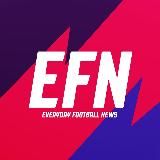 EFN | EVERYDAY FOOTBALL NEWS ★