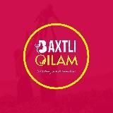 БАХТЛИ ОИЛАМ 