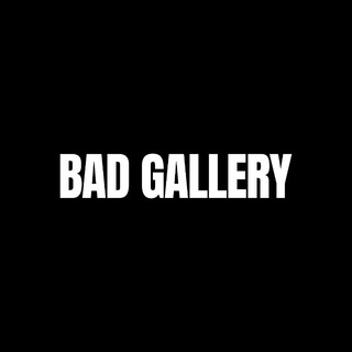 BAD GALLERY