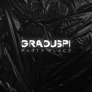GRADUSPI | PARTY PLACE