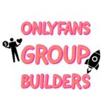 ONLYFANS GROUP BUILDERS