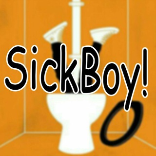 SICKBOY!