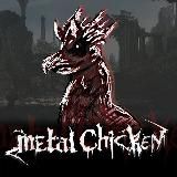 METAL CHICKEN