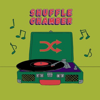 SHUFFLE CHAMBER
