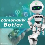 ZAMONAVIY BOTLAR | 