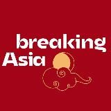 BREAKING ASIA