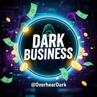 OVERHEAR DARK BUSINESS