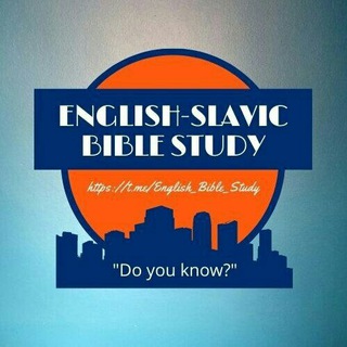 ENGLISH-SLAVIC BIBLE STUDY