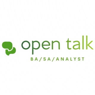 OPEN TALK - BA/SA/ANALYST