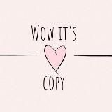 WOW IT’S COPY 