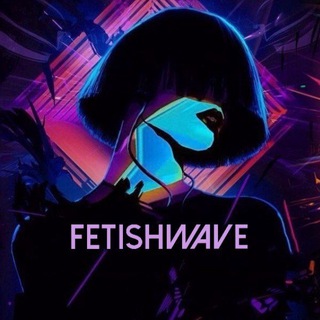 FETISHWAVE
