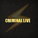 CRIMINAL LIVE