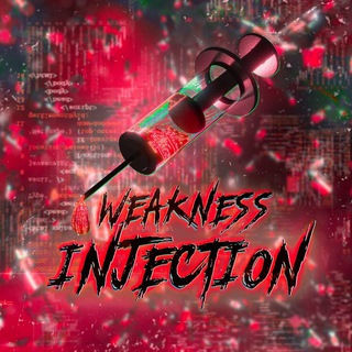WEAKNESS INJECTION