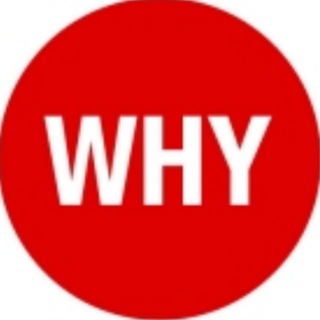 WHY?