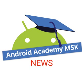 ANDROID ACADEMY MSK NEWS