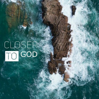 CLOSER TO GOD