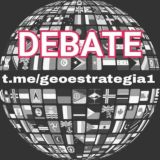 GEOESTRATEGIA, POLÍTICA Y DEBATE