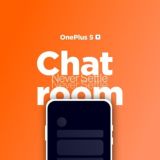 ONEPLUS 5 | 5T: THE CHATROOM