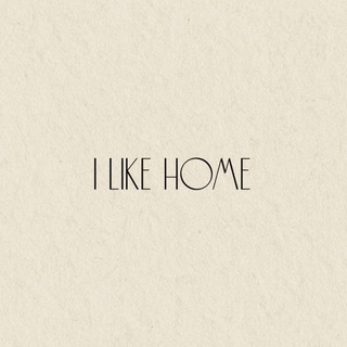 I LIKE HOME