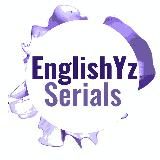 ENGLISHYZ/СЕРИАЛЫ НА АНГЛИЙСКОМ