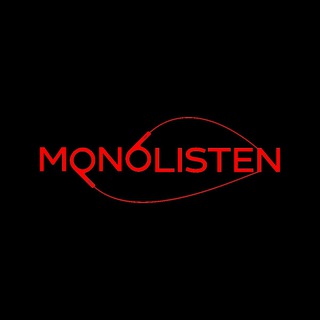MONOLISTEN