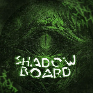 SHADOW BOARD