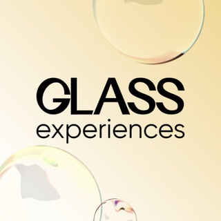 GLASS EXPERIENCES
