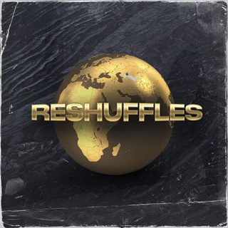 RESHUFFLES 