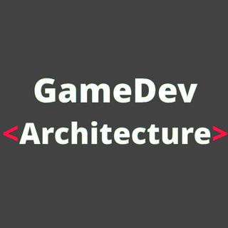 GAMEDEV ARCHITECTURE