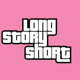 LONG STORY SHORT