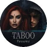 TABOO ИСКАТЕЛИ ПАРАНОРМАЛЬНОГО